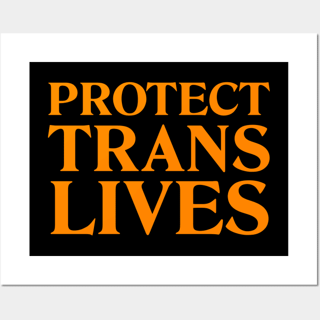 Protect Trans Lives - Transgender Wall Art by Football from the Left